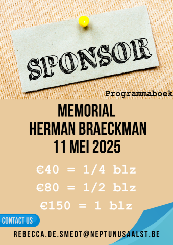 Sponsors gezocht voor de Memorial herman Braeckman op 11 mei. Interesse en info via rebecca.de.smedt@neptunusaalst.be